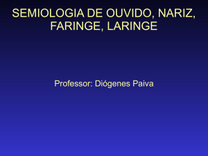 Semiologia de Ouvido, Nariz e Faringe