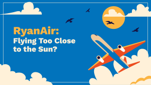 RyanAir Case Study: Strategy Analysis