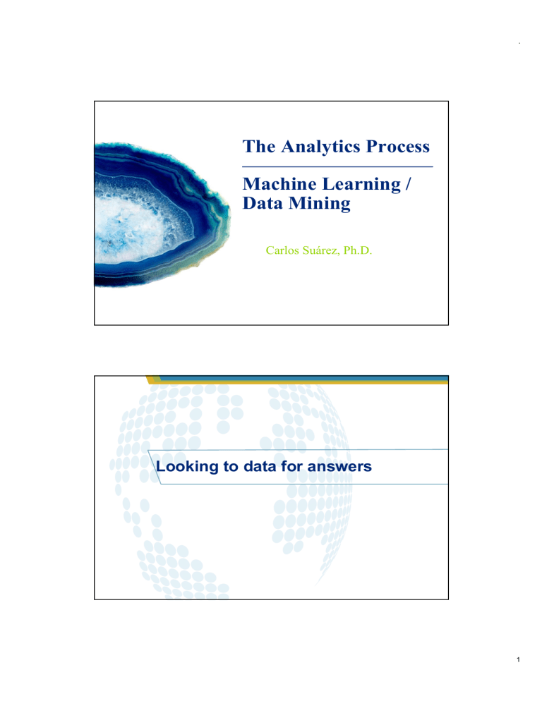 The Analytics Process: Data Mining Guide