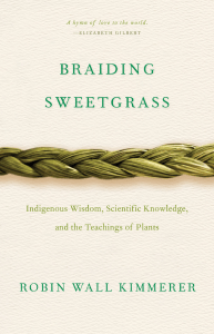 Braiding Sweetgrass by Robin Wall Kimmerer