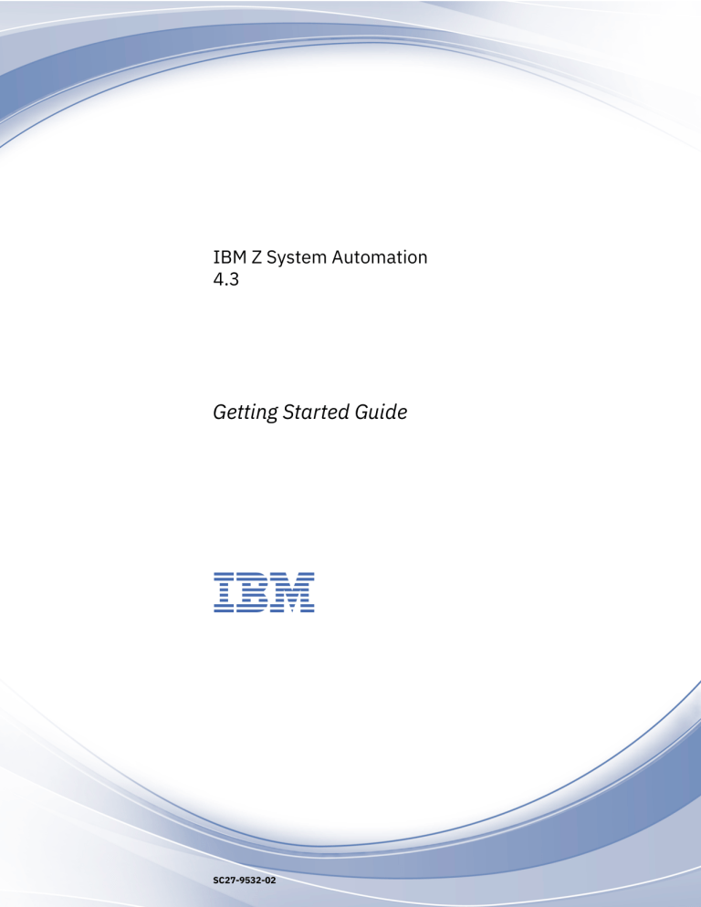 IBM Z System Automation 4.3 Getting Started Guide