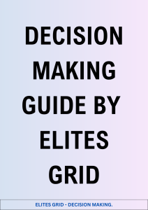 Elites Grid Decision Making Guide