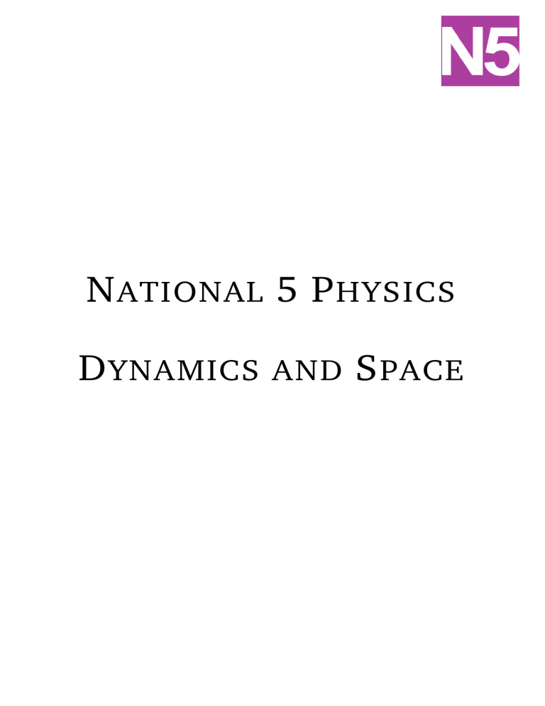 National 5 Physics Dynamics And Space Textbook
