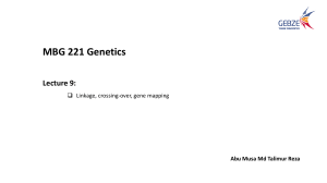 Genetics Lecture: Linkage, Crossing-over & Gene Mapping