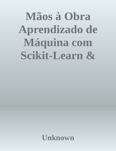 maos-a-obra-aprendizado-de-maquina-com-scikit-learn-amp-tensorflow-8550803812-9788550803814