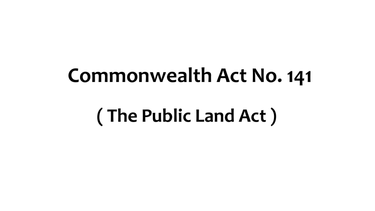 Commonwealth Act No. 141: The Public Land Act