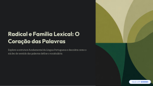 Radical e Fam&iacute;lia Lexical: O Cora&ccedil;&atilde;o das Palavras