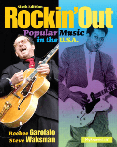 Rockin' Out: Popular Music in the U.S.A. 6th Edition - Garofalo & Waksman