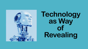 Technology as a Way of Revealing: Heidegger's Philosophy