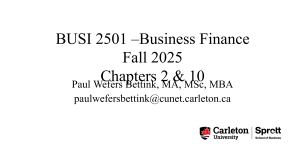 BUSI 2501 Business Finance Slides Ch 2 & 10