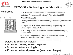 MEC-300 : Technologie de fabrication et choix de proc&eacute;d&eacute;s