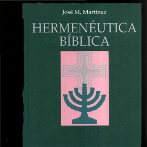 Hermen&eacute;utica B&iacute;blica: C&oacute;mo Interpretar las Sagradas Escrituras
