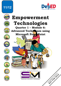 Empowerment Technologies Module 6: Advanced PowerPoint Techniques