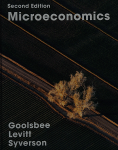 Microeconomics 2nd Edition by Goolsbee, Levitt, Syverson