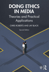 Doing Ethics in Media: Theories & Practical Applications