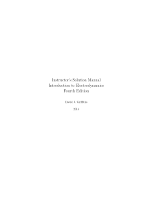 Introduction to Electrodynamics Instructor's Solution Manual - Fourth Edition - Griffiths