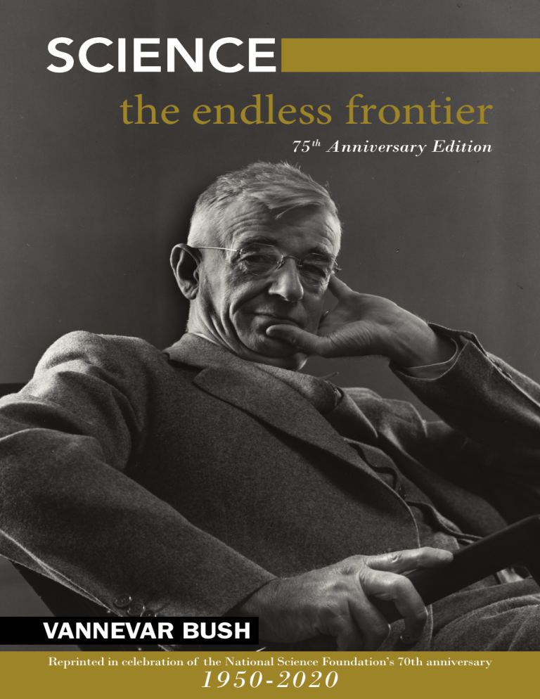 Science the Endless Frontier: 75th Anniversary Edition