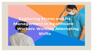 Healthcare Worker Stress & Rotating Shifts Presentation