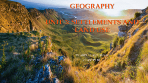 Geography Unit 3: Settlements and Land Use