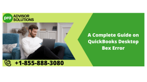 QuickBooks Desktop Bex Error: Complete Guide