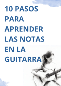 Aprende Notas en la Guitarra: Gu&iacute;a en 10 Pasos