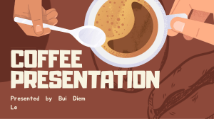 Coffee Presentation: Health Benefits & Overconsumption