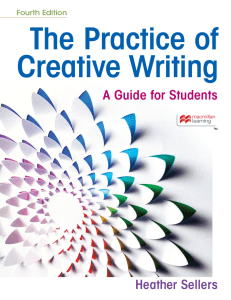 The Practice of Creative Writing 4th Edition by Heather Sellers