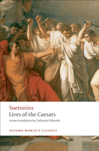 Suetonius: Lives of the Caesars, Oxford Classics