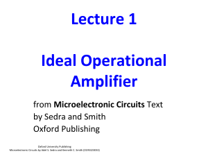 Lecture 1: Ideal Operational Amplifier - Microelectronic Circuits