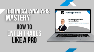 Technical Analysis Mastery: How to Enter Trades Like a Pro