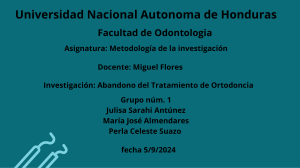 Abandono del Tratamiento de Ortodoncia: Investigaci&oacute;n