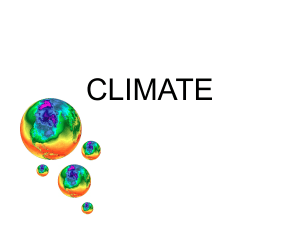Climate Factors: Weather, Latitude, Ocean Currents, Wind, Elevation, Relief, Near Water