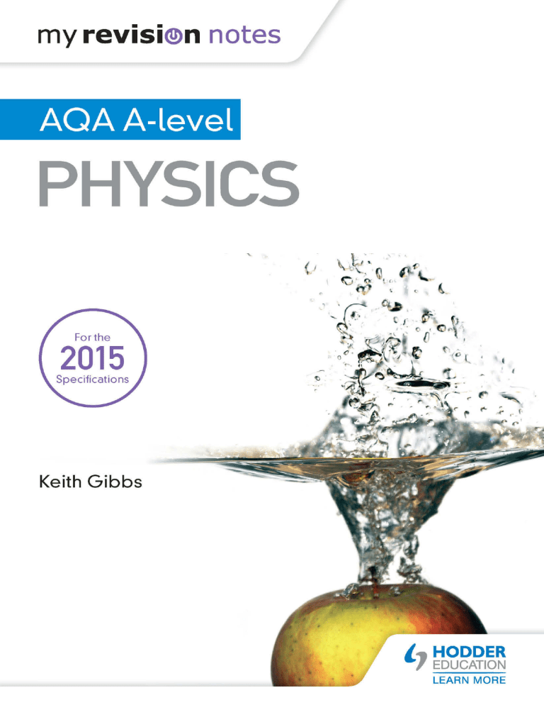AQA A-level Physics Revision Notes by Keith Gibbs
