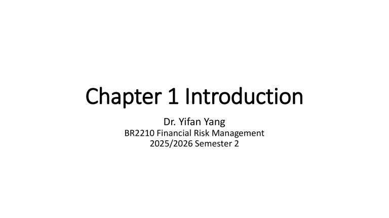 Chapter 1: Introduction to Financial Risk Management