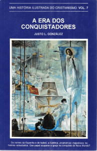 Hist&oacute;ria do Cristianismo: A Era dos Conquistadores