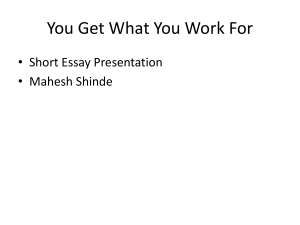 You Get What You Work For: Short Essay Presentation on Success