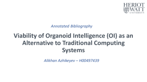 Viability of Organoid Intelligence as Alternative to Traditional Computing
