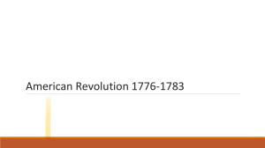 American Revolution 1776-1783: 13 Colonies & Independence