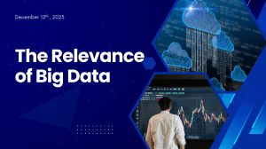 The Relevance of Big Data: Key Concepts and Facts