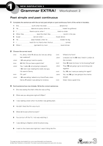 Grammar EXTRA! Worksheet 2: Past Simple & Past Continuous