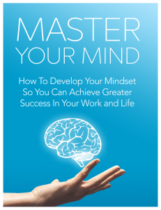 Master Your Mind: Develop Your Mindset for Success