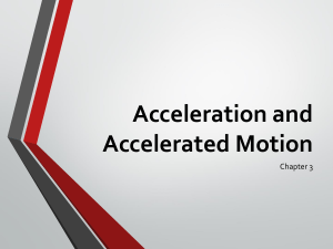 Physics Chapter 3: Acceleration and Accelerated Motion Lecture Notes
