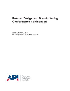 API Standard 1PTC: Product Design and Manufacturing Conformance Certification