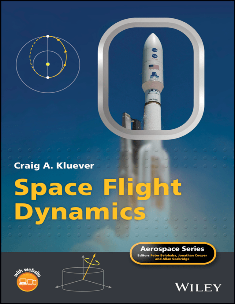 Space Structures Textbook Space Flight Dynamics Textbook by Craig Kluever