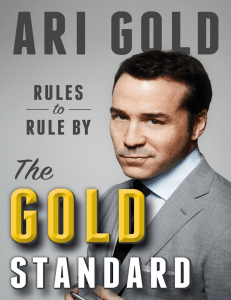 The Gold Standard: Ari Gold's Rules to Rule by