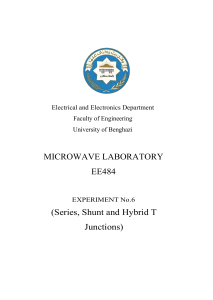 Microwave Lab Experiment 6: Series, Shunt, Hybrid T Junctions