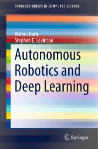 Autonomous Robotics and Deep Learning