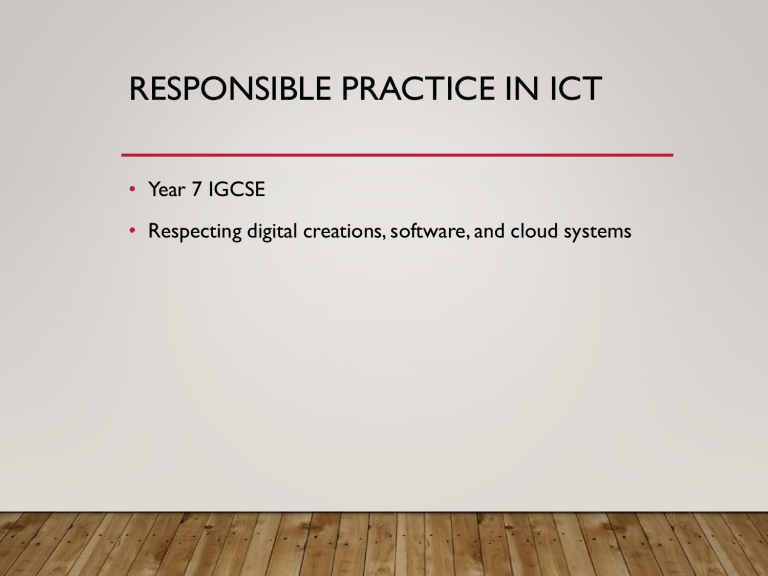 Responsible Practice in ICT for Year 7 IGCSE