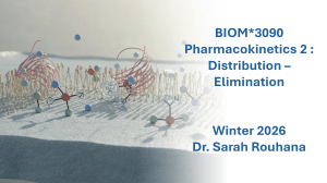 Pharmacokinetics 2: Distribution & Elimination