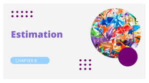 Chapter 8: Estimation in Statistics